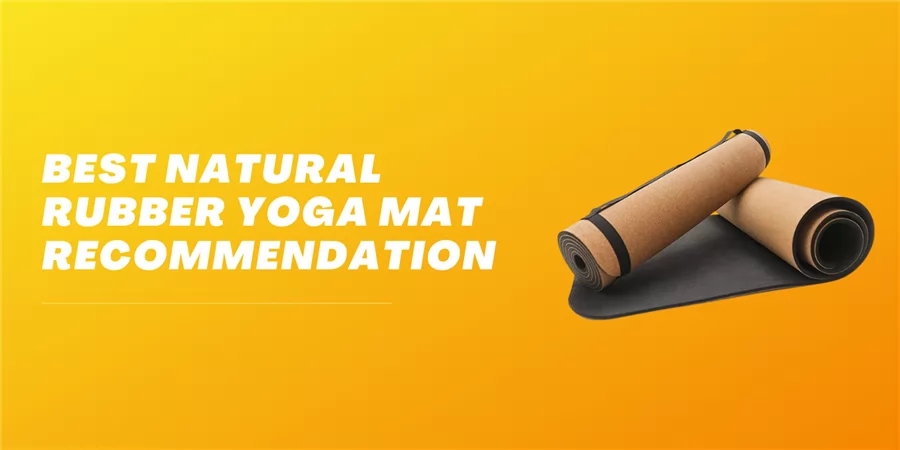 Raccomandazione per il miglior tappetino da yoga in gomma naturale